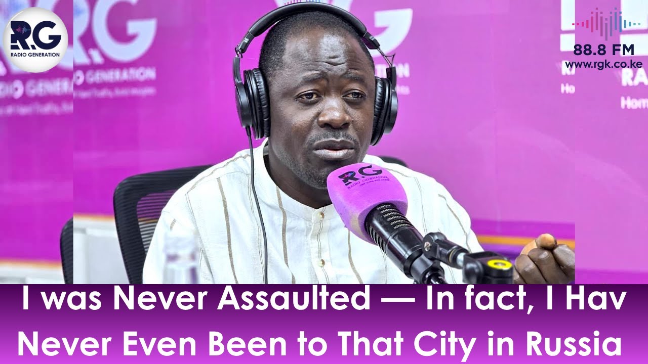 I was Never Assaulted — In fact, I Have Never Even Been to That City in Russia ~Peter Kaluma