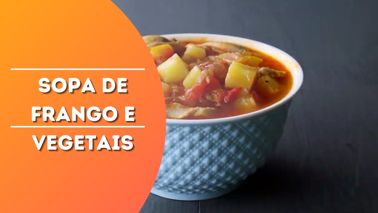 Receita de Sopa de Frango e Vegetais, para esquentar sua noite