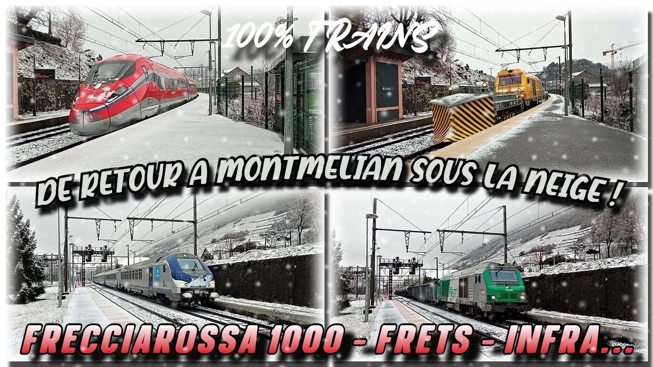 De retour à Montmélian sous la neige - FRECCIAROSSA 1000 - FRETS - INFRA...