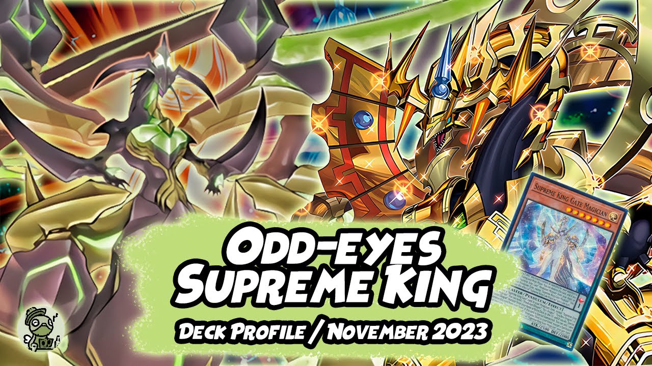 Odd-eyes Supreme King Deck/ Decklist + Combos| Yu-Gi-Oh! TCG