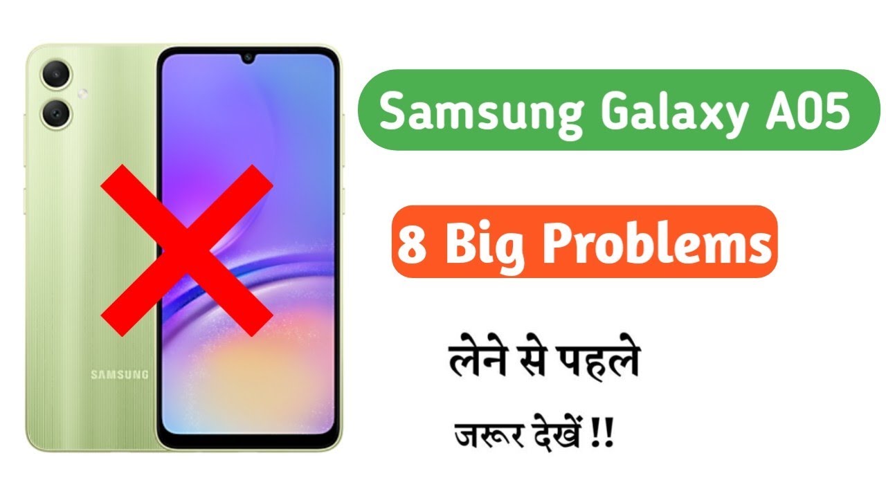 Avoid These 8 Samsung Galaxy A05 Issues at All Costs!