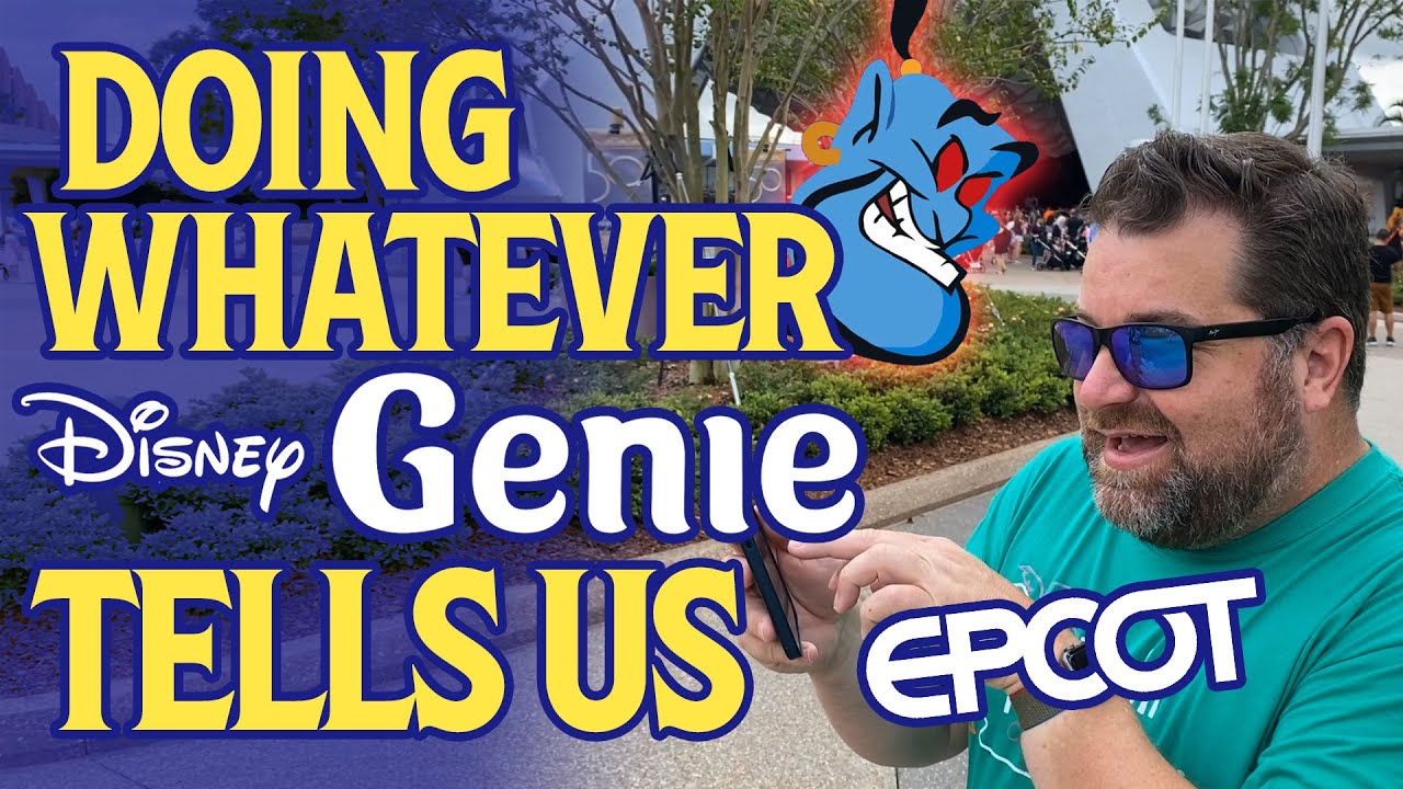 Doing Whatever Genie Tells Us To At EPCOT
