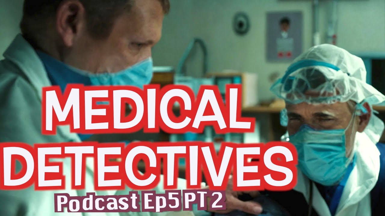 Medical Detectives Deutsch | 2024 Doku Podcast Ep5 Pt2 | Übersetzung des Autors staffel