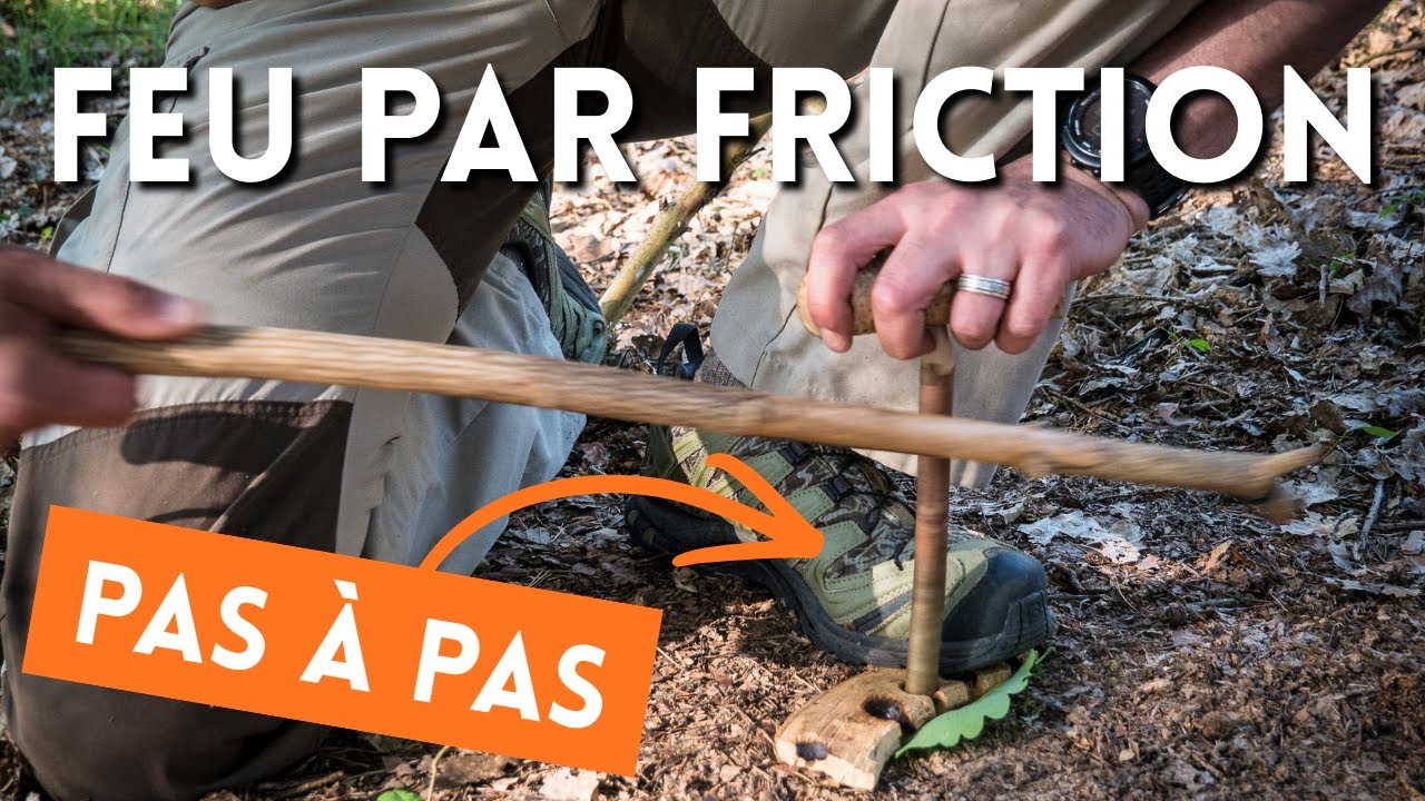 Débuter avec le feu par friction pas à pas - épisode 0 - Intégralité sans commentaires