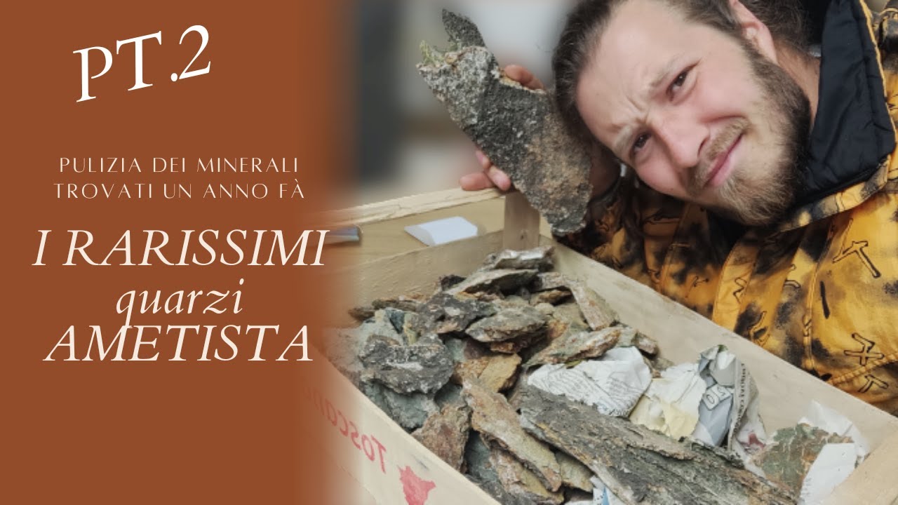 PULIZIA DEI MINERALI DELL ELBA Pt2 i RARISSIMI quarzi AMETISTA