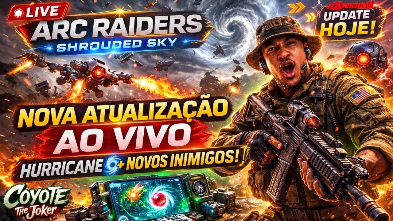 🔴 ARC RAIDERS | SHROUDED SKY - NOVA ATUALIZAÇÃO HURRICANE E NOVOS INIMGOS!!🔥