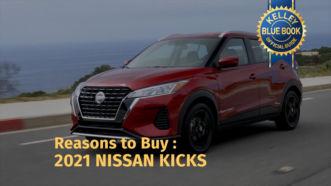 Reasons to Buy 2021 Nissan Kicks