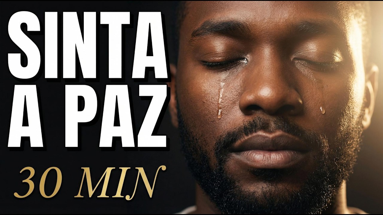 Paz de Deus | 30 Minutos de Louvor Para Acalmar e Curar o Coração