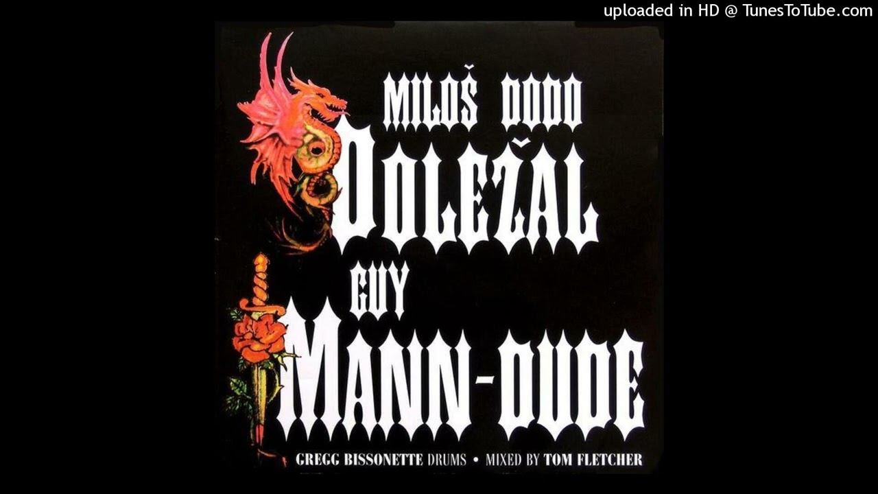 MILOŠ DODO DOLEŽAL ,GUY MANN - DUDE - MILION