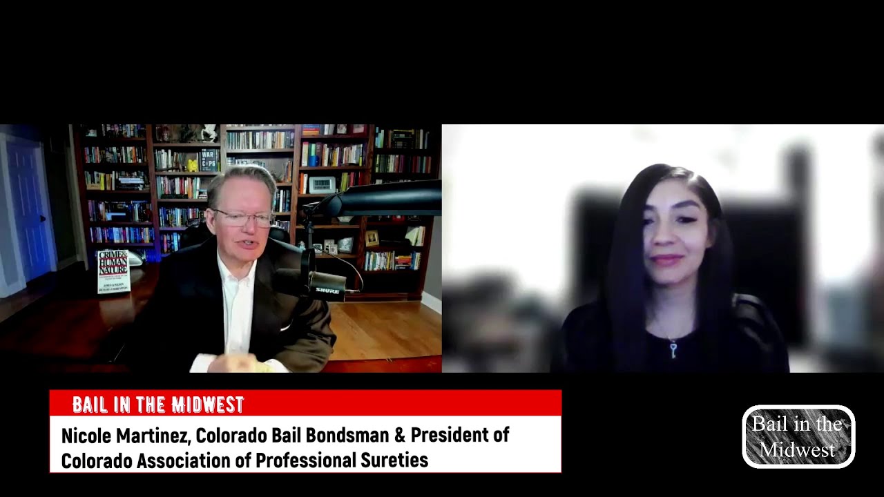 Bail in the Midwest (Episode 37) Nicole Martinez, Colorado Bail Bondsmen