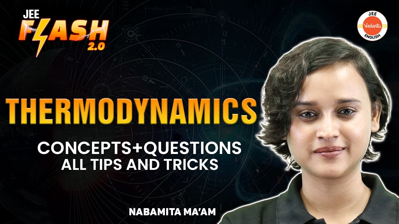 Complete Thermodynamics | JEE 2024/25 | PYQs | Nabamita Ma'am