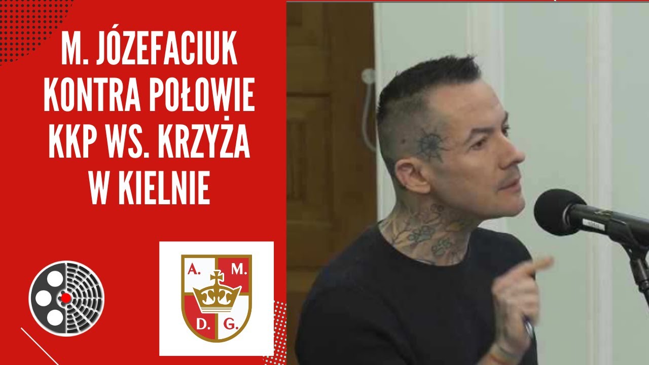 M. J&oacute;zefaciuk KONTRA połowie KKP ws. krzyża w Kielnie