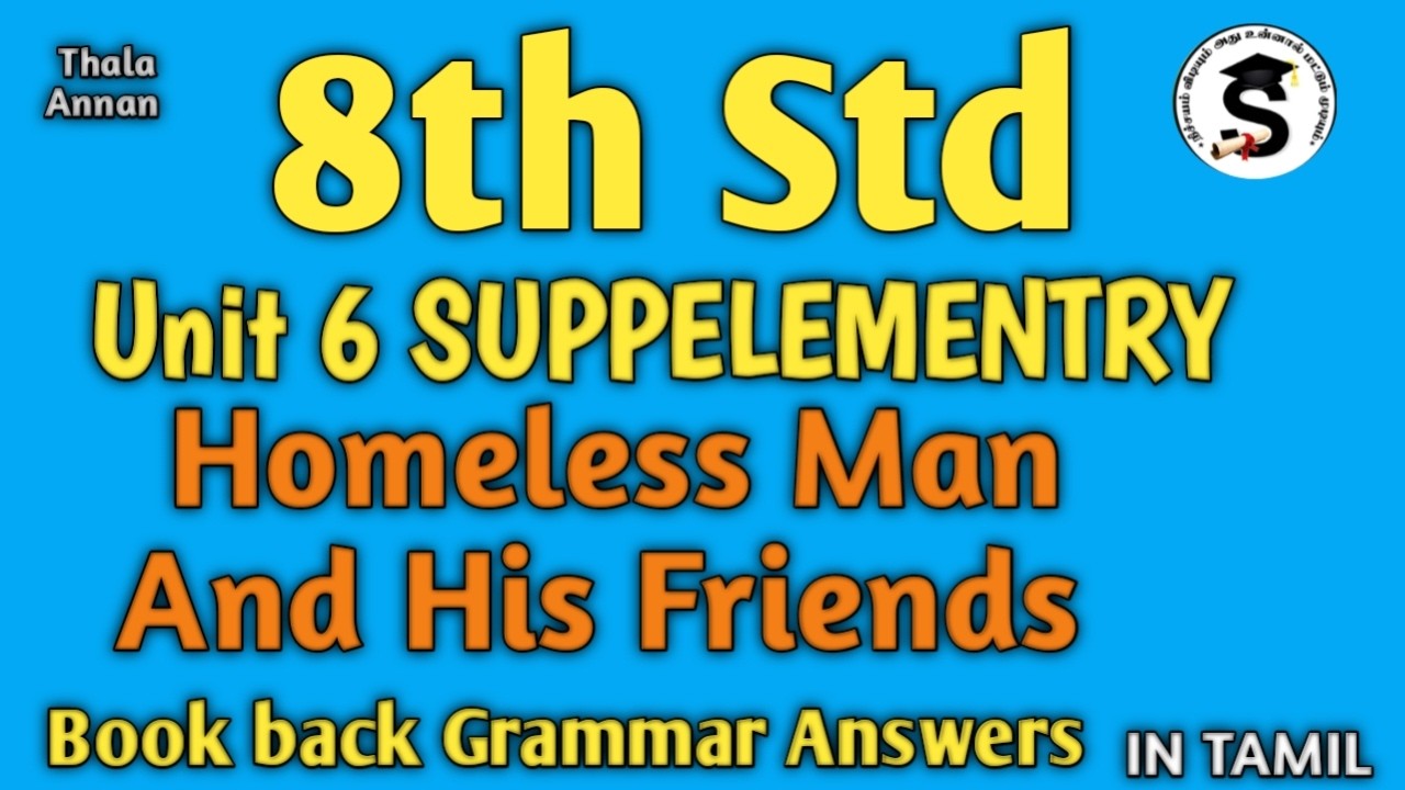 8th English Supplementary | Homeless Man And His Friends Grammar Answers In Tamil @Thalaannan