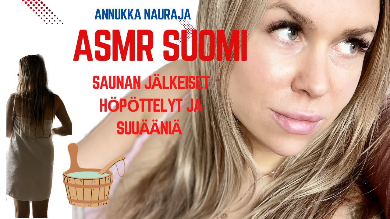 ASMR SUOMI • Saunan jälkeiset höpöttelyt ja suuääniä 💕
