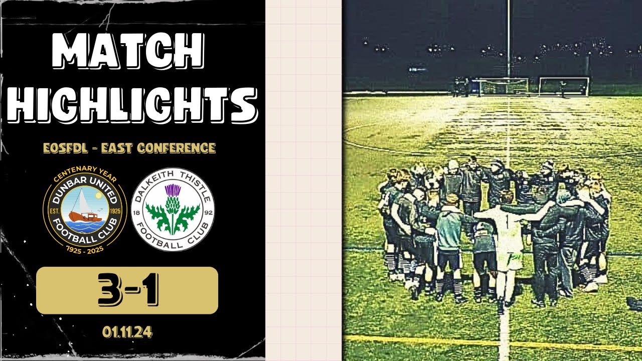 HIGHLIGHTS | vs Dalkeith Thistle FC U20’s - EoSFDL: East Conference - 01.11.24