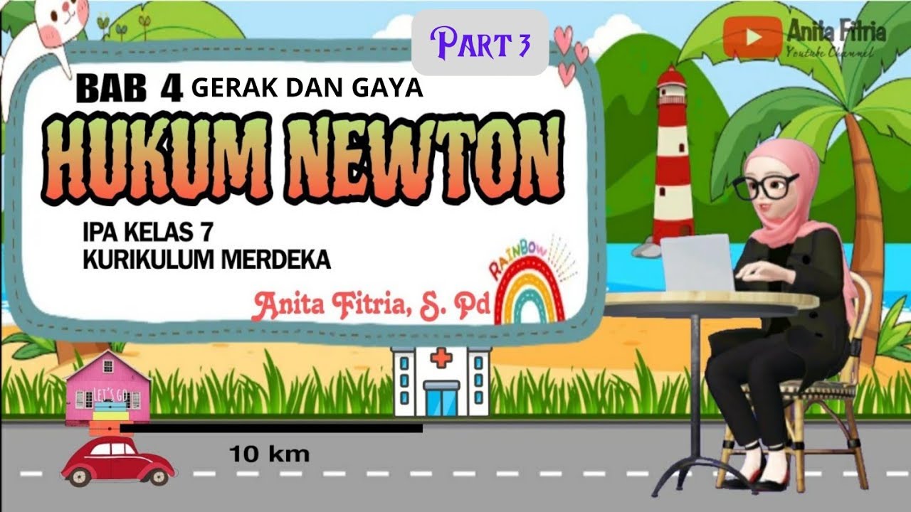 bab 4 HUKUM NEWTON | gerak dan gaya IPA KELAS 7 kurikulum merdeka #ipakelas7 #gerakdangaya