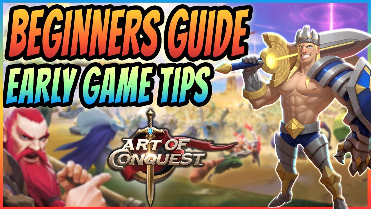 Art of Conquest | BEGINNERS GUIDE | New Players Tips and Important Gameplay Information