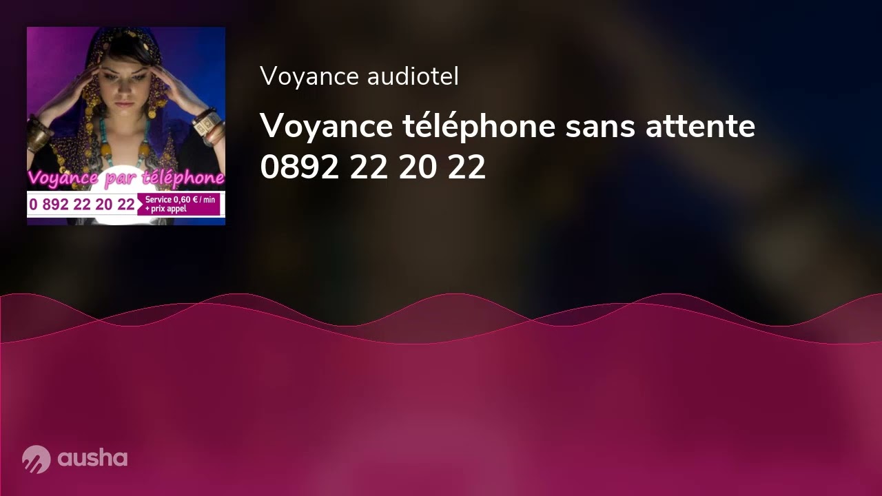 Voyance t&eacute;l&eacute;phone sans attente 0892 22 20 22