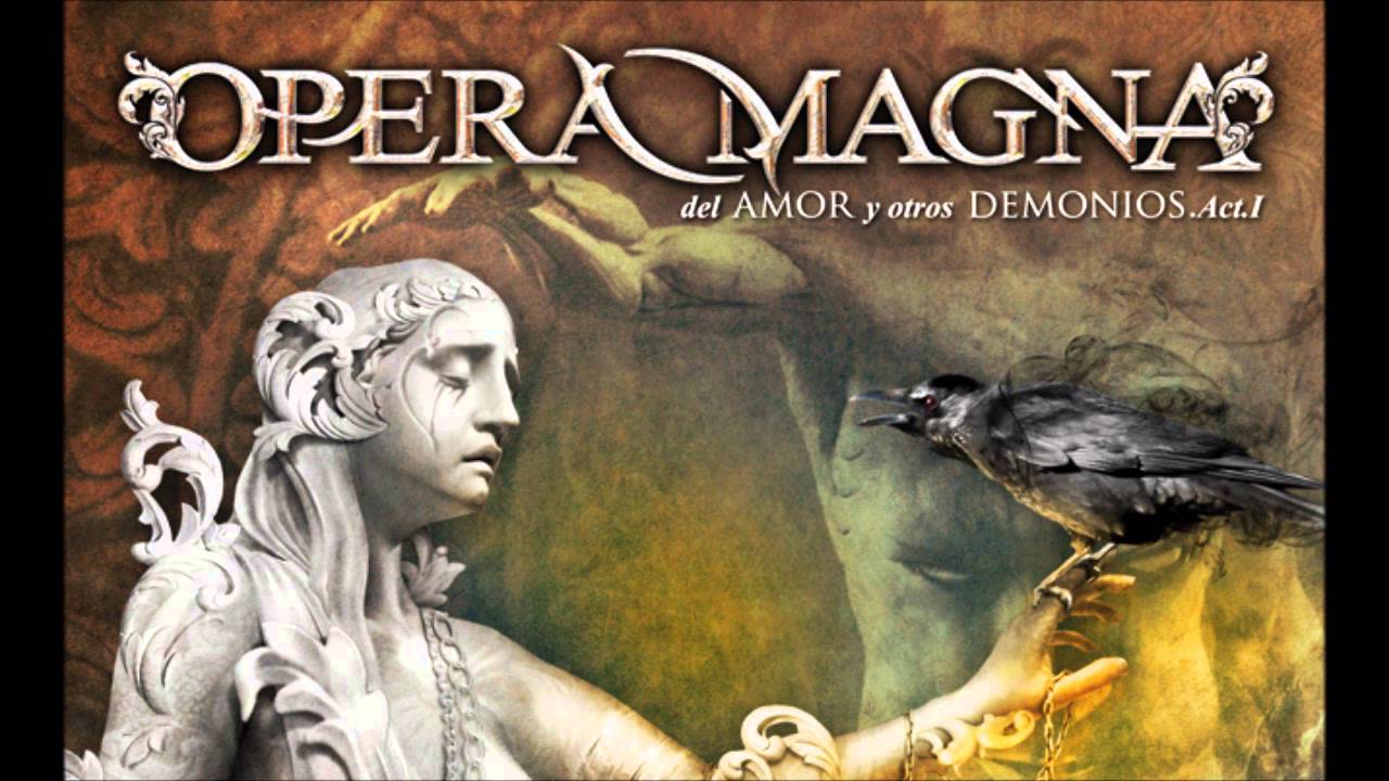 Opera Magna-04-Después de ti-Del amor y otros demonios Acto 1