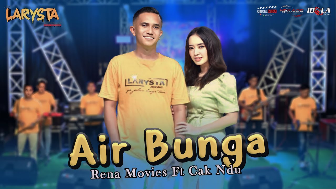 AIR BUNGA - RENA MOVIES FT. CAK NDU - NEW LARYSTA