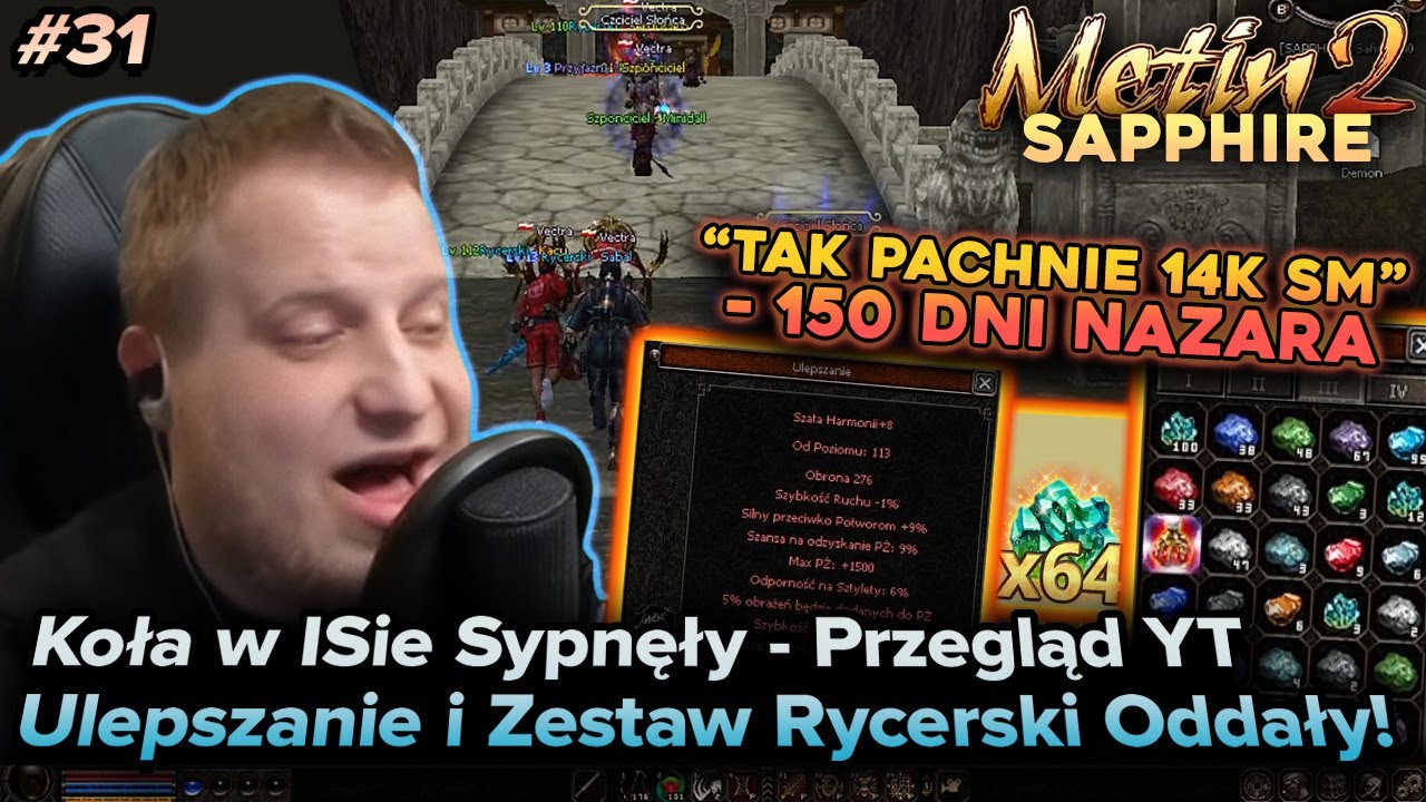 Sabal - Metin2 - Sapphire - Ulepszanie i set Ryc. wbity, koła w ISie oddały i przegląd YT - Dzień 31