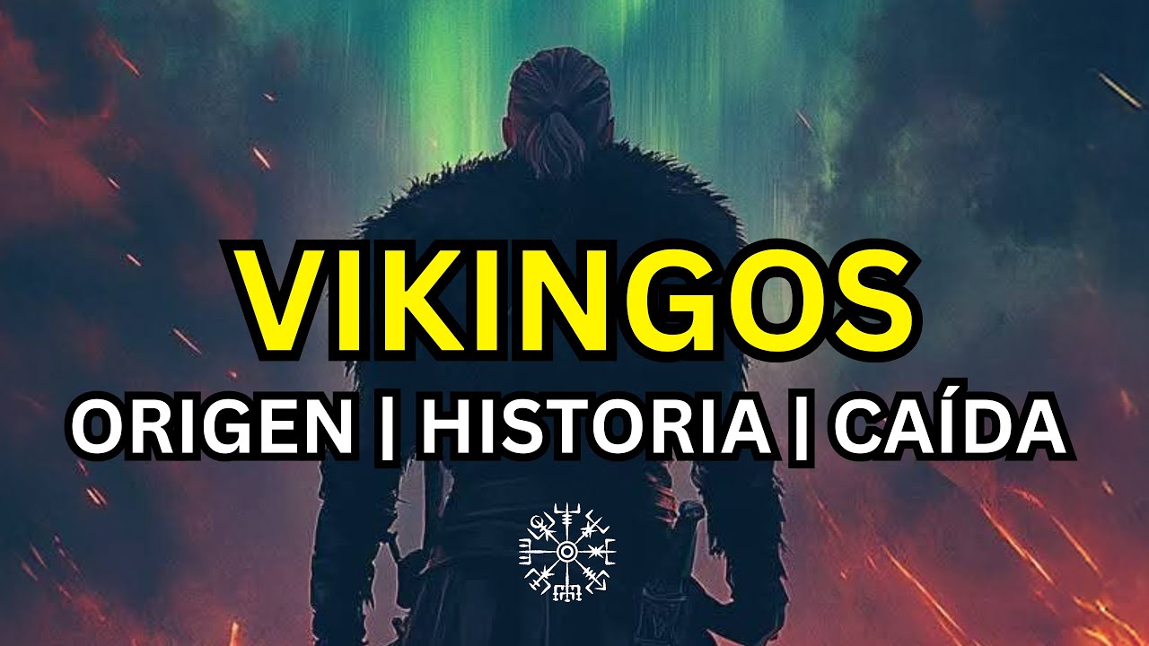 VIKINGOS ⚔ ORIGEN | HISTORIA | AUGE Y CAÍDA ⚔