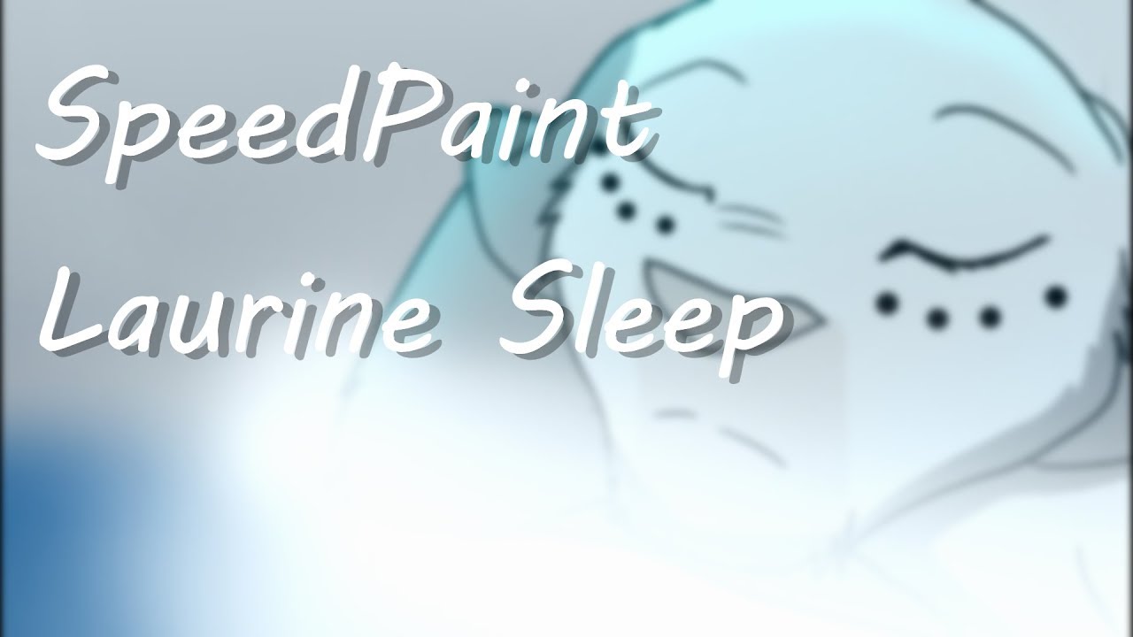 SpeedPaint Laurine sleep