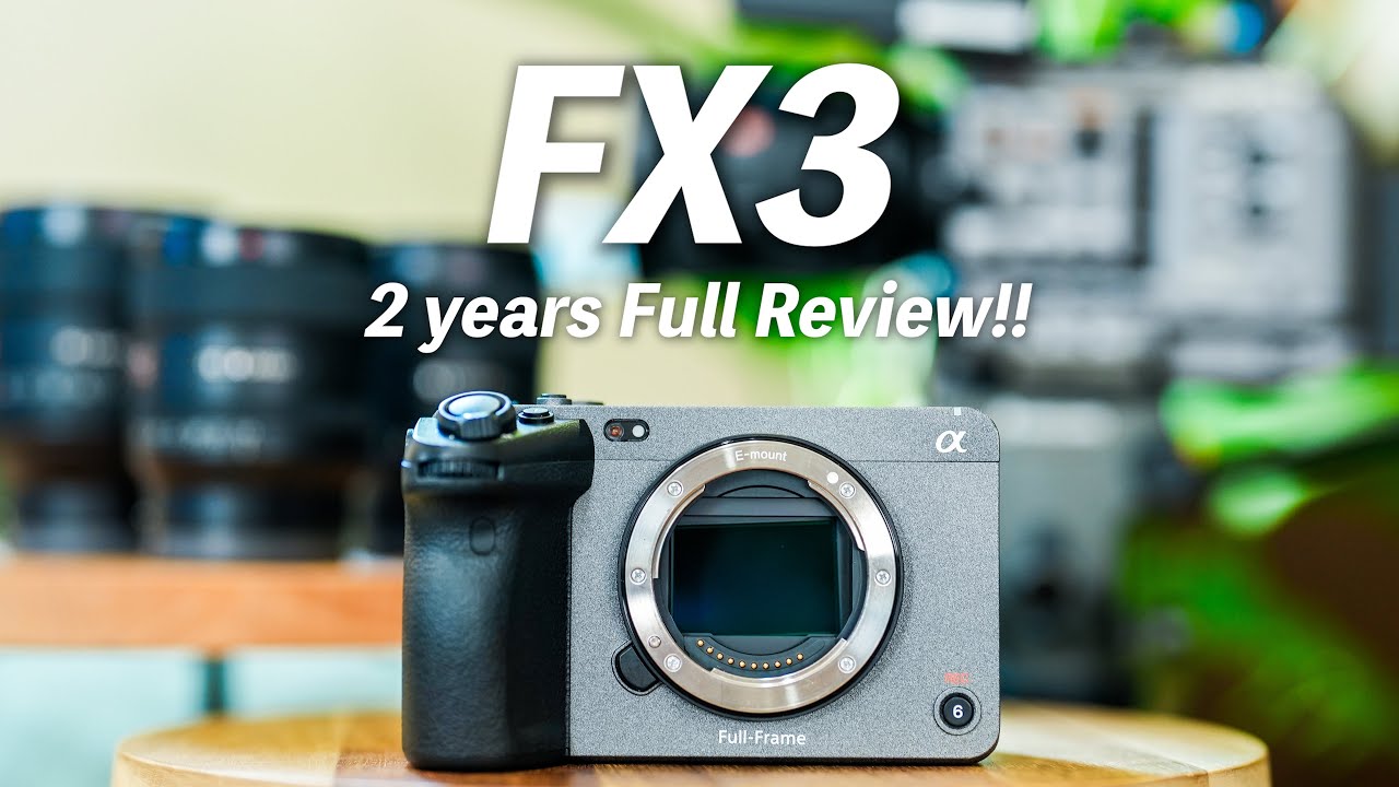 【結論】動画機の最強はFX3である５つの理由｜2年半使用の本気レビュー