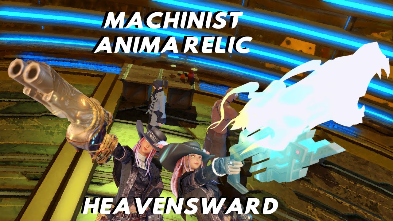 FFXIV: Machinist Heavensward Anima Relic Showcase