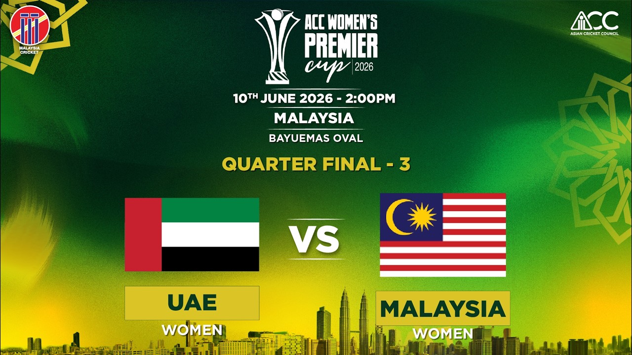 UAE (WOMEN) vs MALAYSIA (WOMEN) | ACC Women's Premier Cup 2026 | QF3
