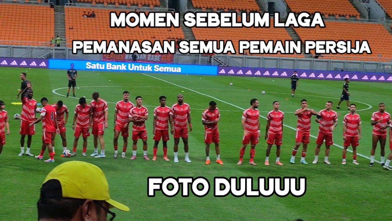 Pemanasan Dan Foto Bareng Pemain Persija Sebelum Laga Menghadapi PSM Makasar di JIS