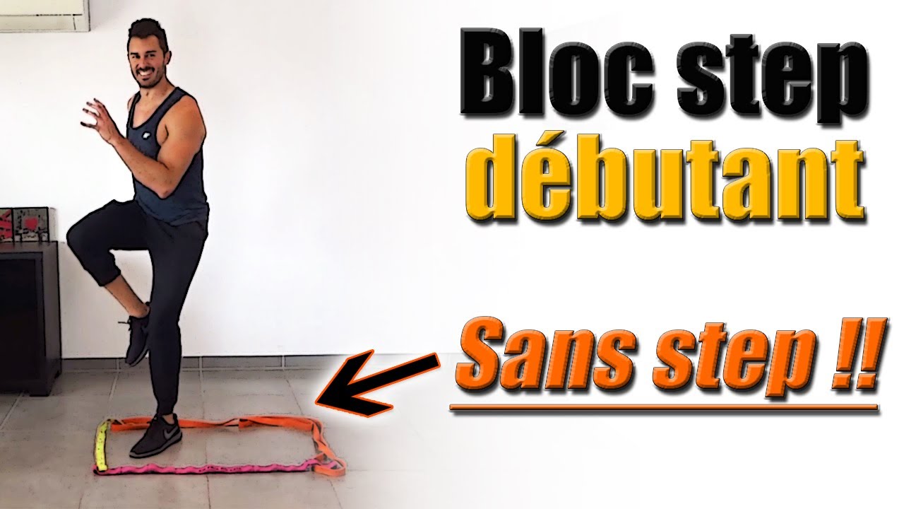 Bloc step débutant complet SANS STEP ! (Pour ceux qui n'ont pas de step)