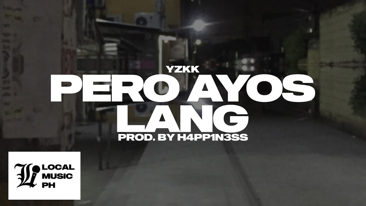 YZKK - Pero Ayos Lang