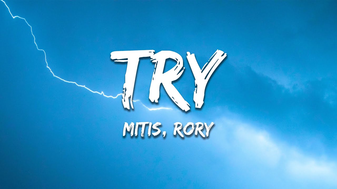 MitiS - Try feat. R&Oslash;RY (Lyrics)