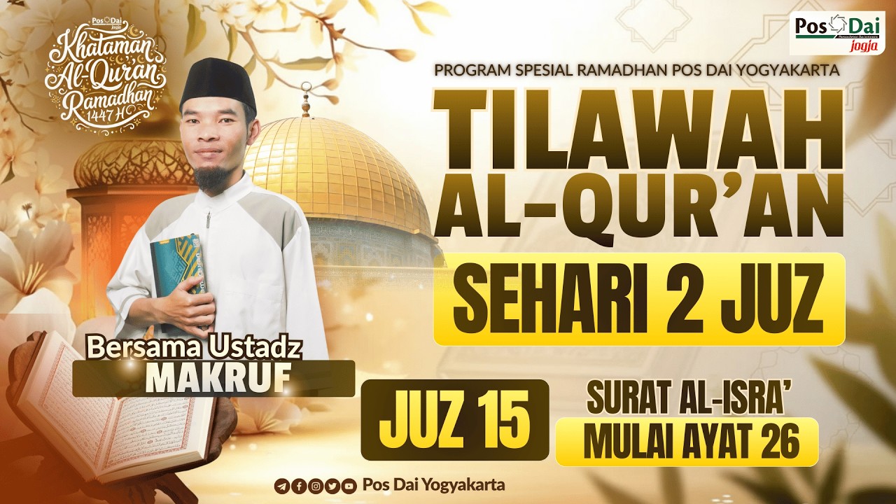 KHOTMUL QUR'AN INDONESIA METODE UMMI JUZ 15 🔴SURAT AL-ISRA' MULAI AYAT 26 LIVE NGAOS