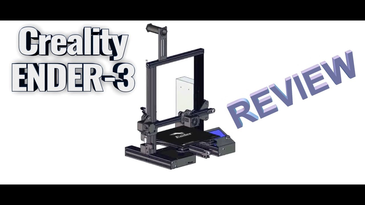 Creality ENDER 3 - Review y conclusiones