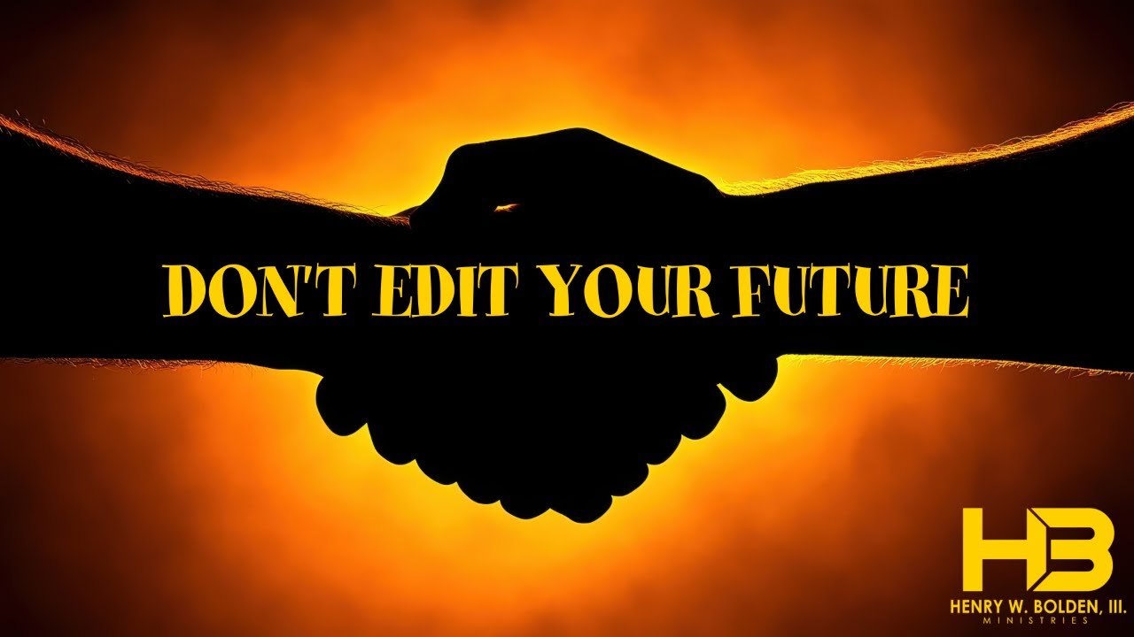 11:15am Midday Service | Bishop Henry W. Bolden, III | “DON’T EDIT YOUR FUTURE”