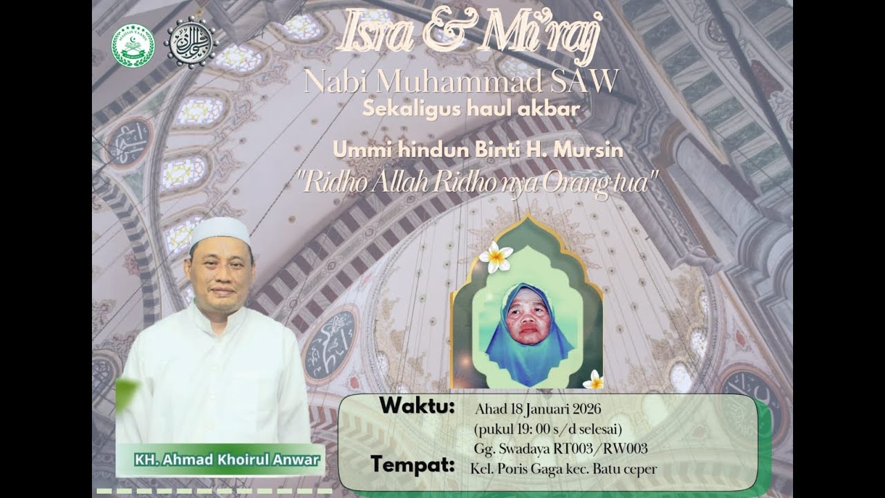 Haul Akbar beserta Isra & Mi'raj Nabi Muhammad SAW,  | Majelis Ta'lim  Ummi Hindun Binti H. Mursin