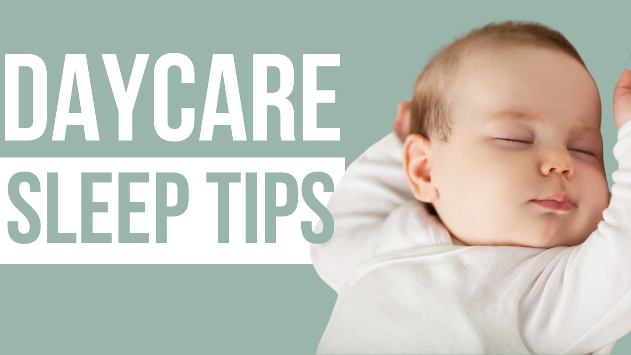 Daycare Sleep Tips: Daycare Nap Problems Solved by a Sleep Expert