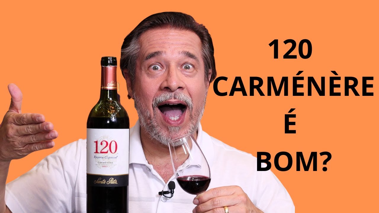 VINHO 120 CARMÉNÈRE  RESERVA ESPECIAL É BOM?