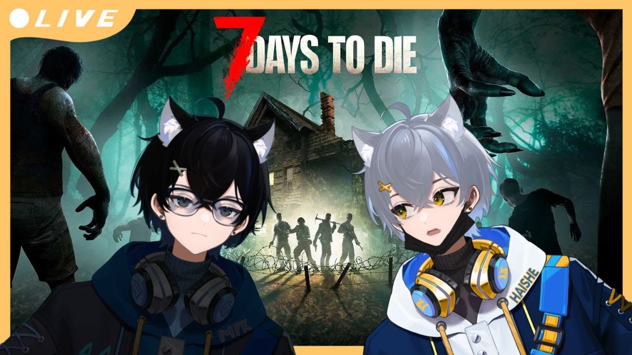 2 catboys 1 zombie game | 7 Days to Die | Haishe Ch.【Dragon Warlord Vtuber】