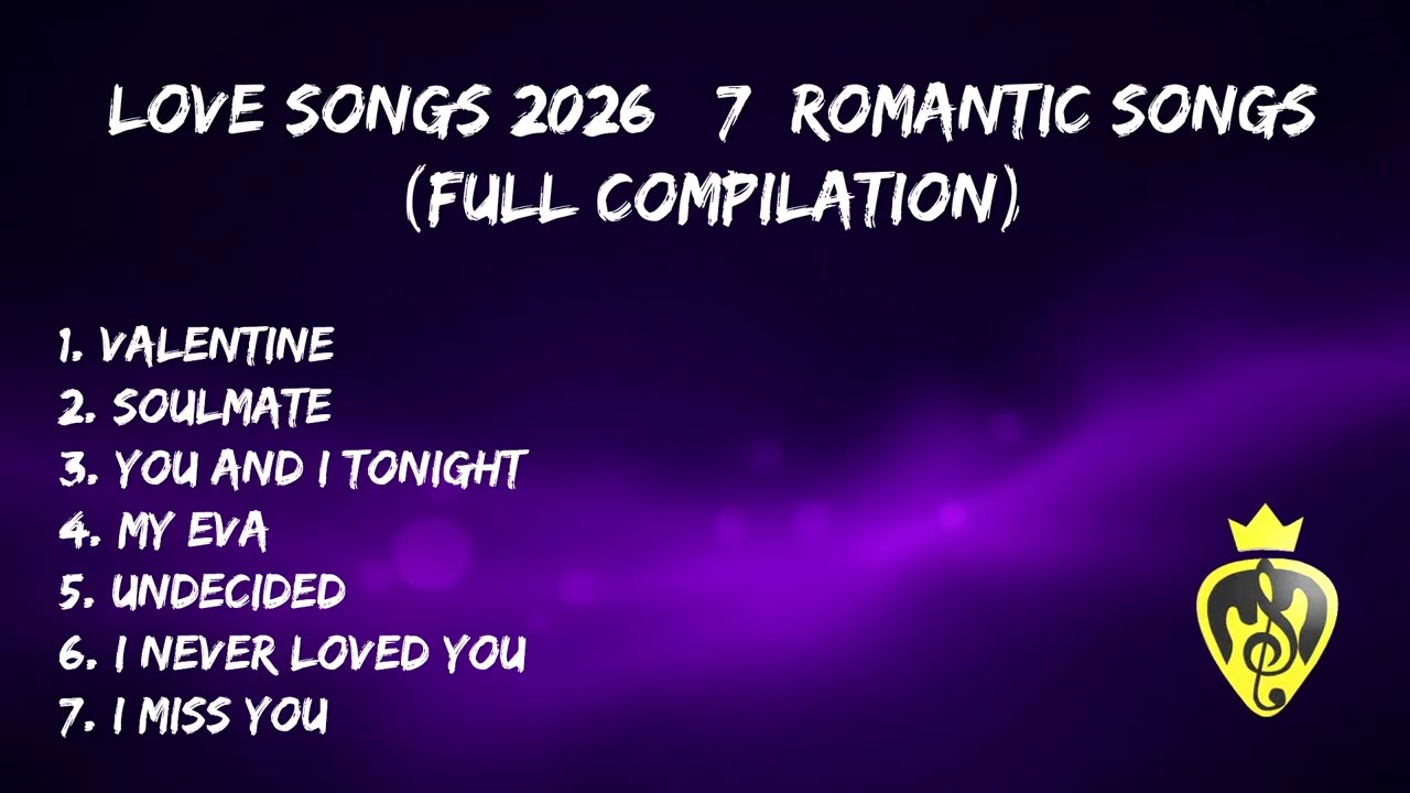 Love Songs 2026 | 7 Romantic Songs (Full Compilation) #music #lyrics #lovesong #romanticsong