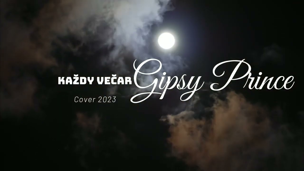 Gipsy Prince - Každy Večar 2023 Cover ( Naladovka)