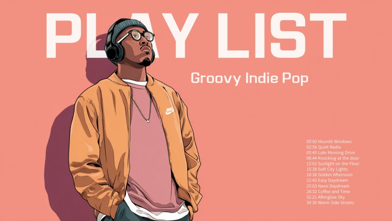 [playlist] 🎧 도시의 봄을 느끼는 감성 그루브 Groovy Indie Pop | Chill Groove | 중간광고없음