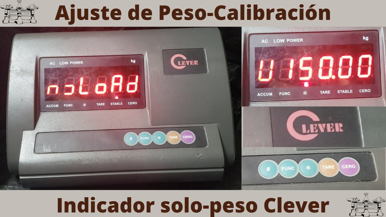 Ajuste de peso (calibracion) indicador Clever modelo A12
