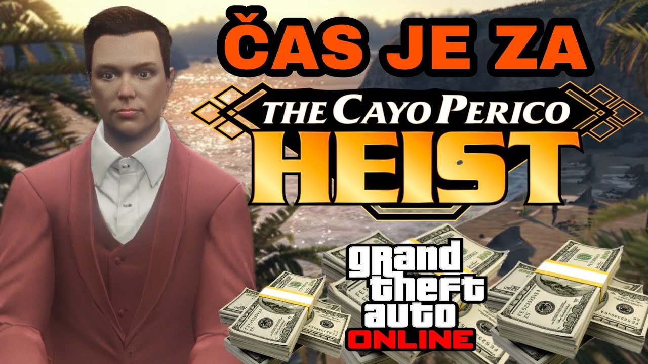 Čas je za Cayo perico heist / GTA online (SLO)