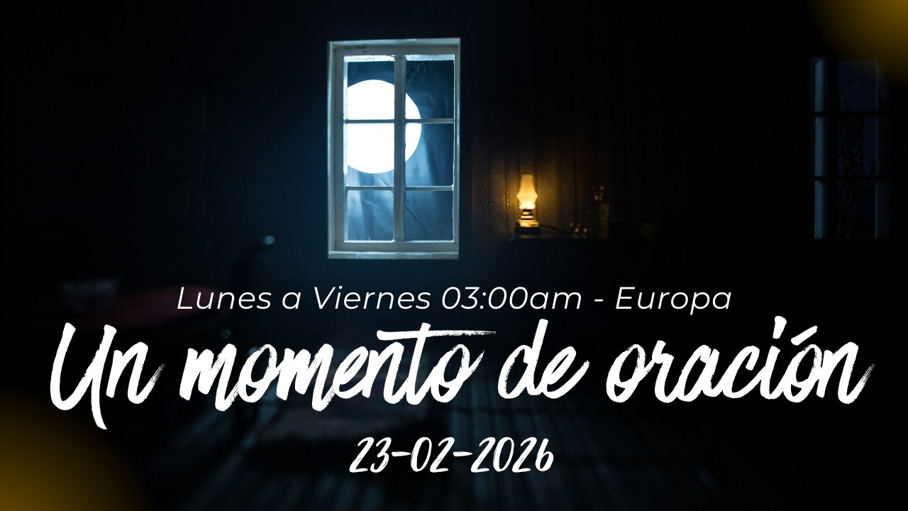 UN MOMENTO DE ORACIÓN 23/02/2026 | EN VIVO.​.🕞😇​😇🙏