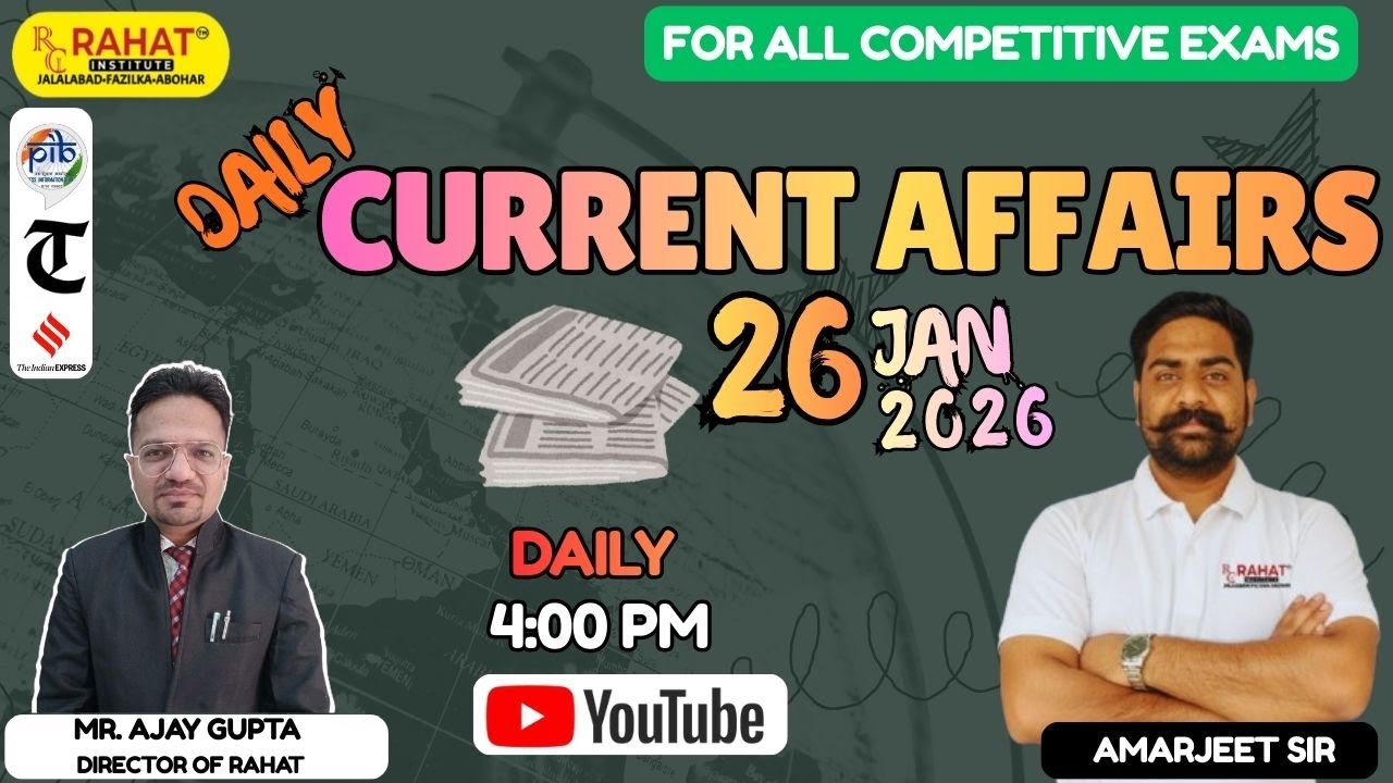 26 JAN 2026 | Current Affairs | by Amarjeet Sir | Daily Current Affairs | RAHAT Institute