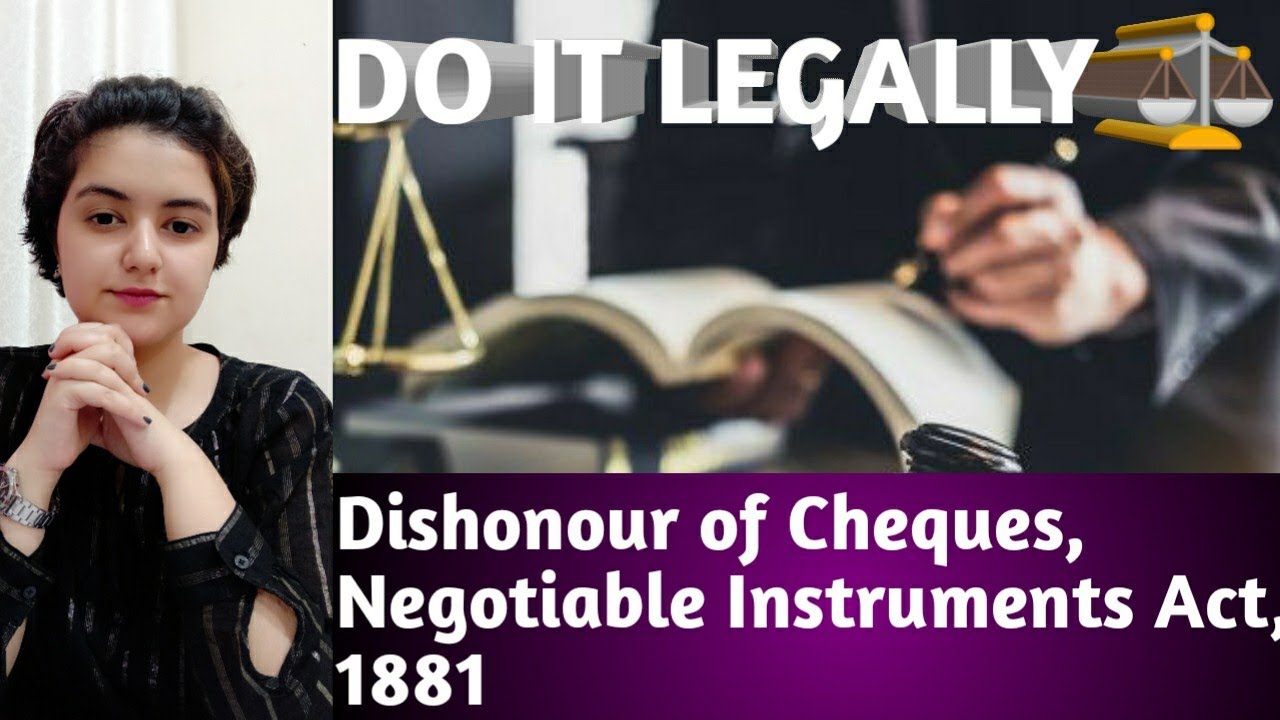Law on Dishonour of Cheques, Section 138, The Negotiable Instruments Act 1881