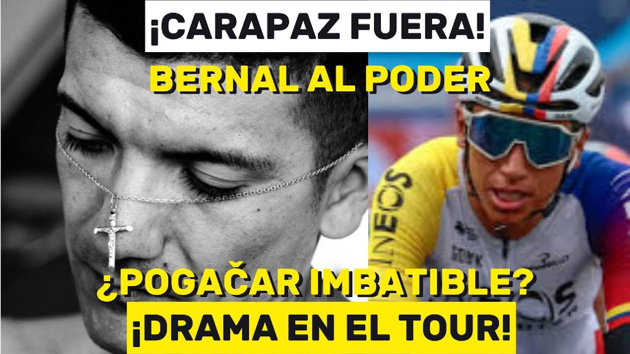 ¡CARAPAZ FUERA DEL TOUR DE FRANCIA 2025! BERNAL LISTO PARA DAR EL GOLPE